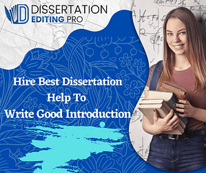 Hire Best Dissertation Help to Write Good Introduction